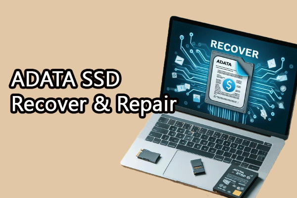 Complete ADATA SSD Recovery and Repair – Read the Top Guide