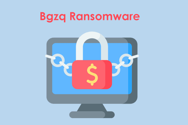 How to Remove Bgzq Ransomware from Your PC?