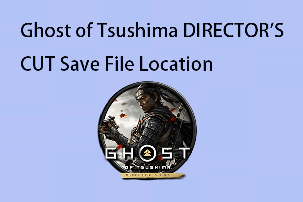 Ghost of Tsushima DIRECTOR’S CUT Save File Location