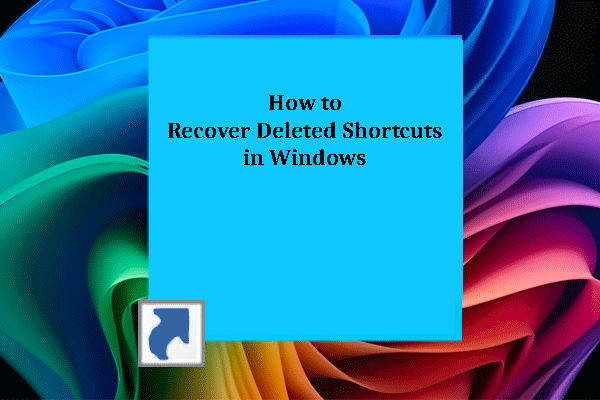 3 Easy Ways to Restore a Deleted Shortcut in Windows