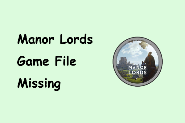 Manor Lords Game File Missing on Windows | How to Restore