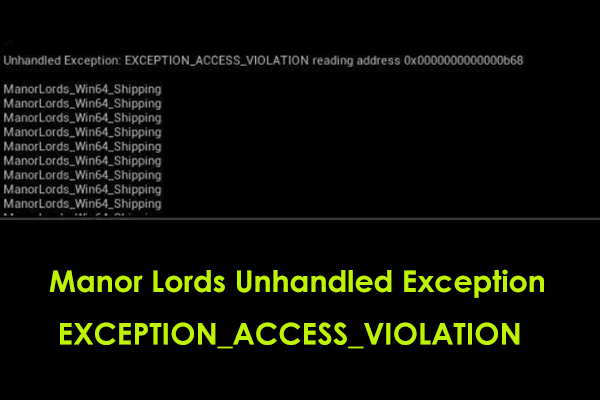 Fixed: Manor Lords Unhandled Exception EXCEPTION_ACCESS_VIOLATION