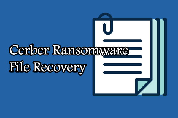 Guide to Recover Cerber Encrypted Files on Windows