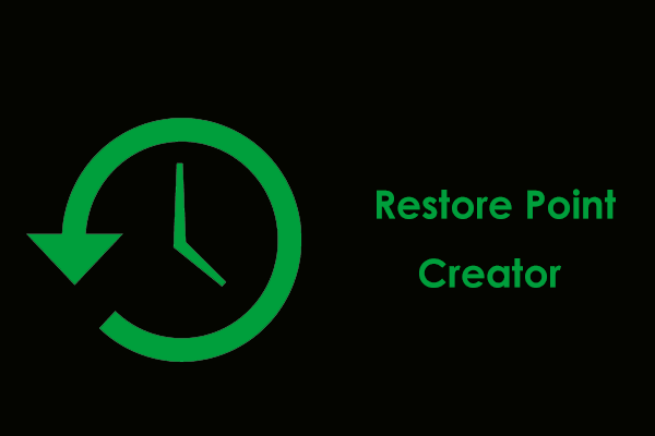 Restore Point Creator Windows 11/10 – How to Create & Restore