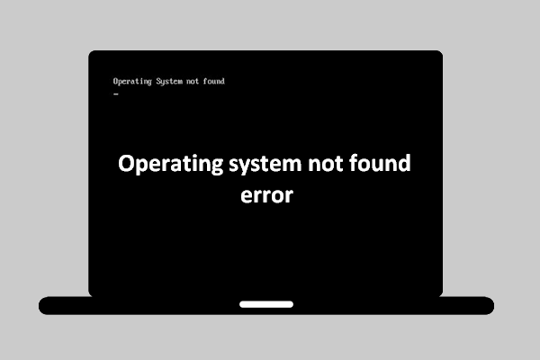 Erreur du système d’exploitation introuvable – Comment récupérer les données