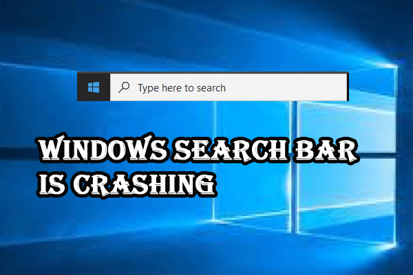 How to Fix the Search Bar Crashing Issue on Windows 10/11?