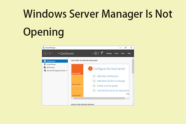 Windows Server Manager Is Not Opening? Fix It Now!