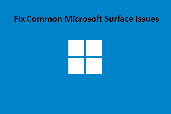 Fix Common Microsoft Surface Issues: Use the Surface Repair Tools