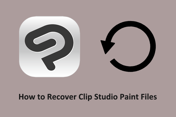 How to Recover Clip Studio Paint Files (Deleted & Unsaved)