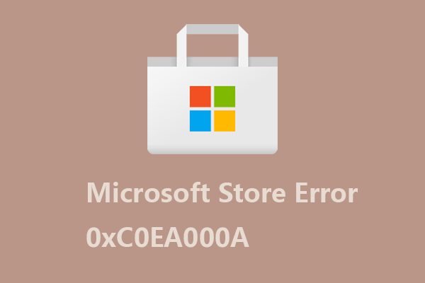 Fix: Microsoft Store Error 0xC0EA000A When Downloading Apps