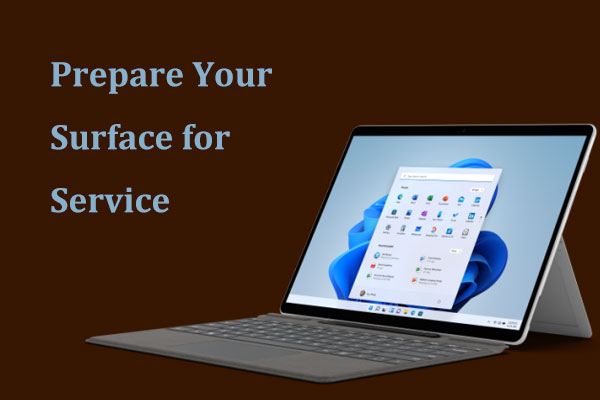 Prepare Your Surface for Service Windows 11/10 – 4 Tips to Follow