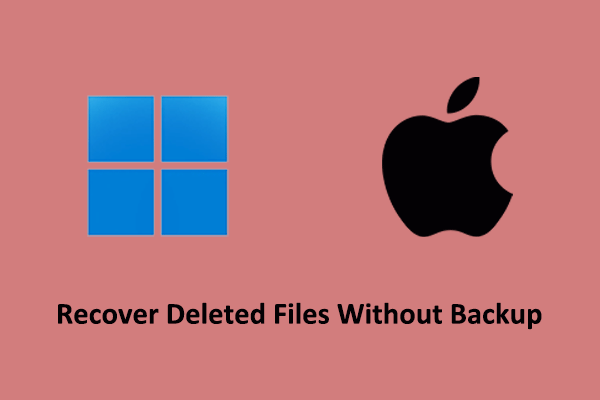 How to Recover Deleted Files Without Backup Windows/Mac