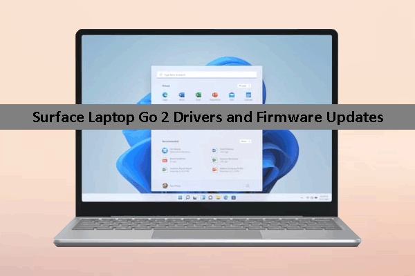 Surface Laptop Go 2 Drivers & Firmware Updates (Details & Install)