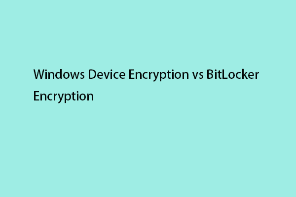 Windows Device Encryption vs BitLocker Encryption – Differences