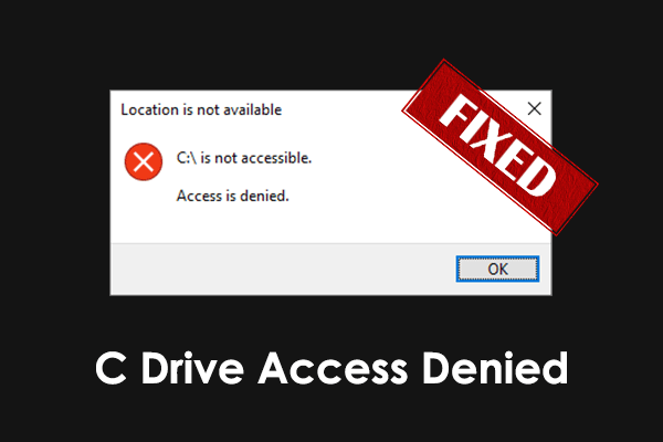 Top Fixes to C Drive Access Denied on Windows & Data Transfer