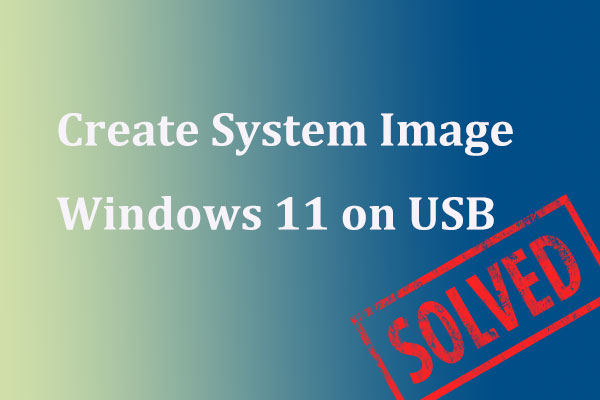Run MiniTool ShadowMaker to Create System Image Windows 11 on USB
