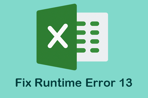 What Is and How to Fix Runtime Error 13 – Type Mismatch