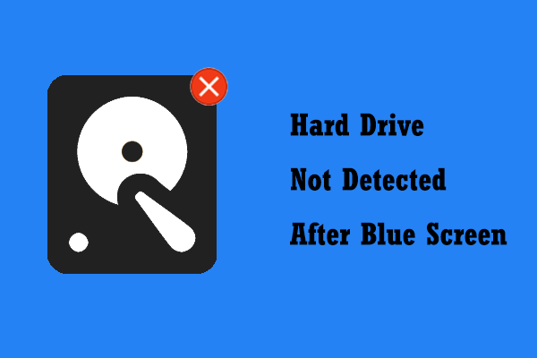 How to Fix Hard Drive Not Detected After Blue Screen