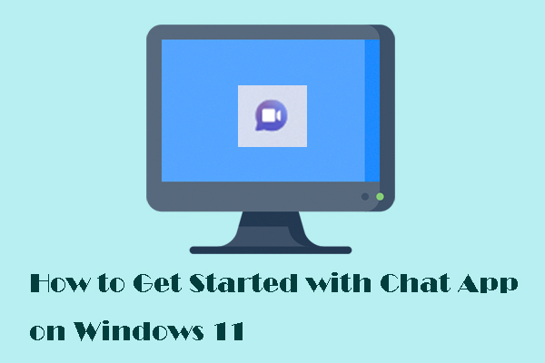 How to Get Started with Chat App on Windows 11 – Quick Guide