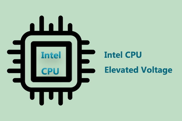 Intel CPU Elevated Voltage Is Causing Processor Instability