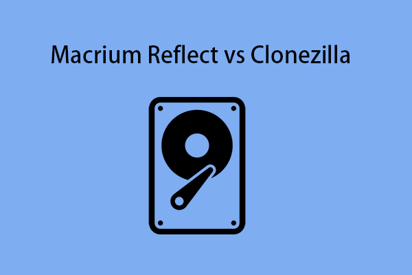 Macrium Reflect vs Clonezilla: What Are the Differences?