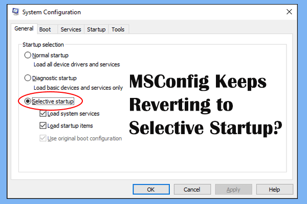 Fixed: MSConfig Keeps Reverting to Selective Startup on Windows