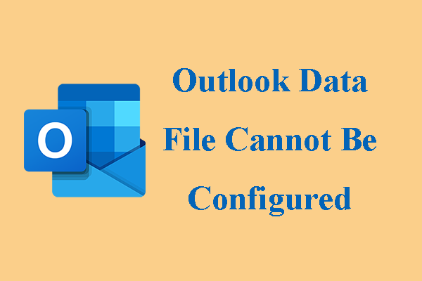 How to Fix the Outlook Data File Cannot Be Configured Error?