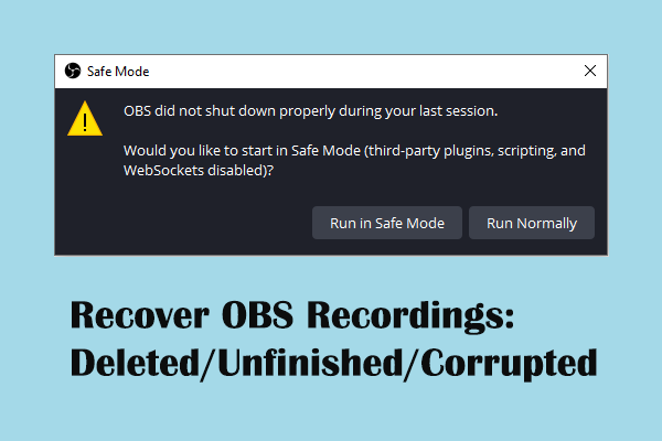 OBS Recording Recovery – Deleted/Unfinished/Corrupted Recordings