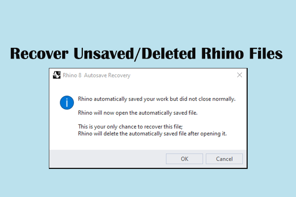 Full Guide to Recover Unsaved/Deleted Rhino Files on Windows