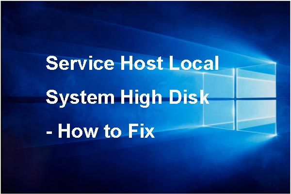 8 Methods to Service Host Local System High Disk