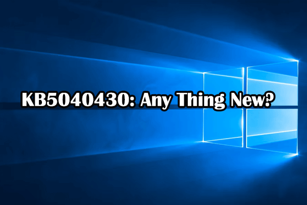 Information Guide: KB5040430 Update for Windows 10/Server