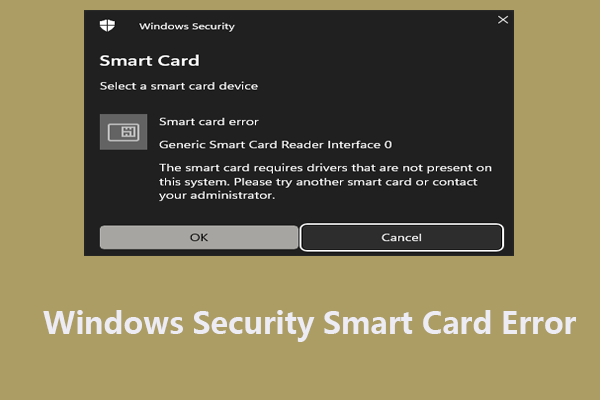 How to Fix the Windows Security Smart Card Error? Resolved!