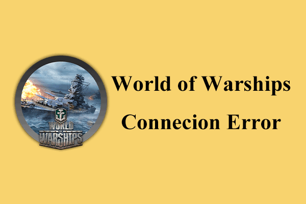 6 Effective Solutions to World of Warships Connection Error