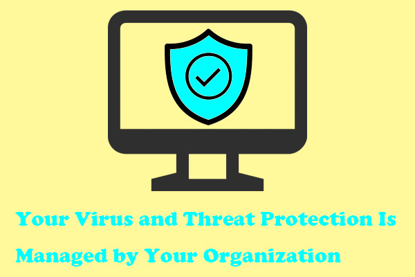 Fixes for “Your Virus and Threat Protection Is Managed by Your Organization”