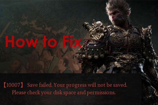 How Can You Fix Black Myth: Wukong 10007 Save Failed Error on PC?