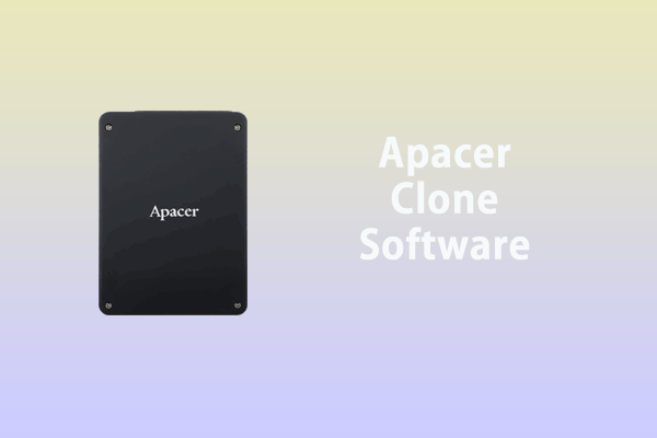 What’s the Best Apacer Clone Software for Windows PCs? Look Here!