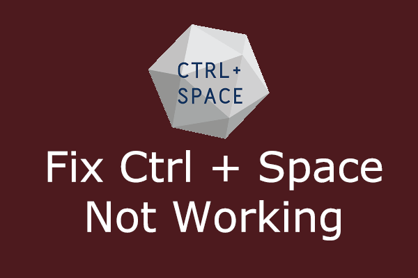 How to Fix Ctrl + Space Not Working in Windows: Full Guide