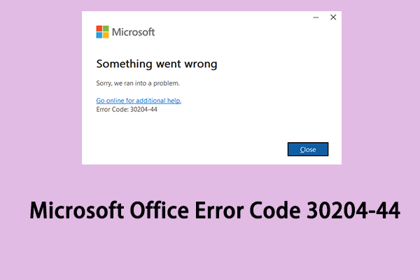 How to Fix Microsoft Office Error Code 30204-44 in Windows?