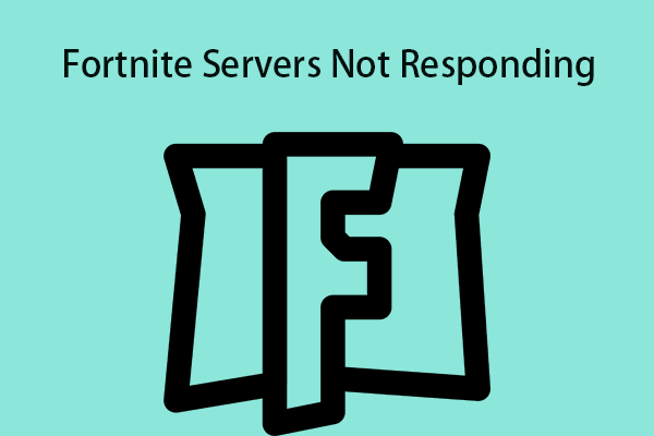 How to Fix the “Fortnite Servers Not Responding” Issue?