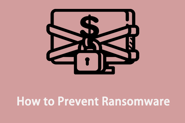 How to Prevent Ransomware? Top 7 Ransomware Protections