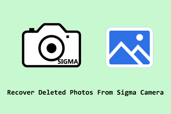 How to Recover Deleted Photos From Sigma Camera With Ease