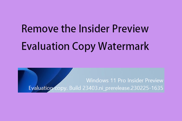 How to Remove the Insider Preview Evaluation Copy Watermark?