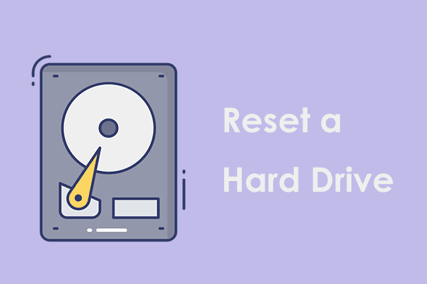 How to Reset a Hard Drive? Do It for Several Uses on Windows!