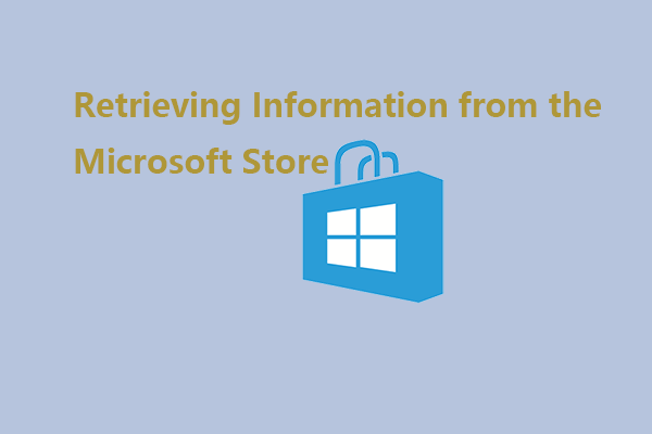 Stuck on Retrieving Information from Microsoft Store – How to Fix?