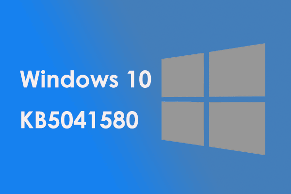 Windows 10 KB5041580 Not Installing on PC – How to Fix?