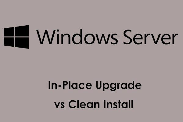 Windows Server In-Place Upgrade vs Clean Install – Everything to Know