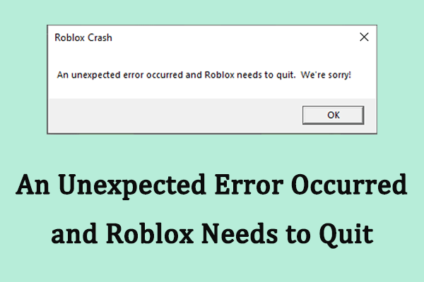 Fixed: An Unexpected Error Occurred and Roblox Needs to Quit