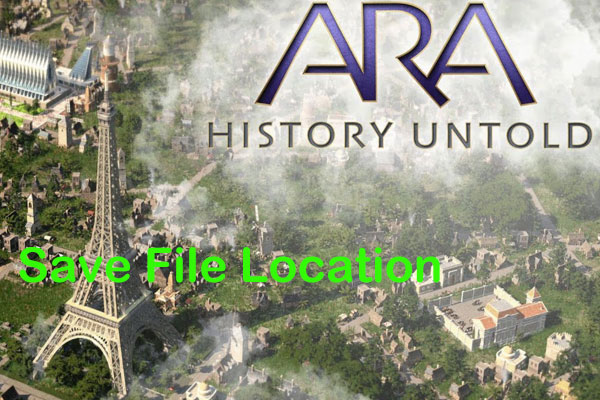 Ara: History Untold Save File Location – Where Is & How to Backup