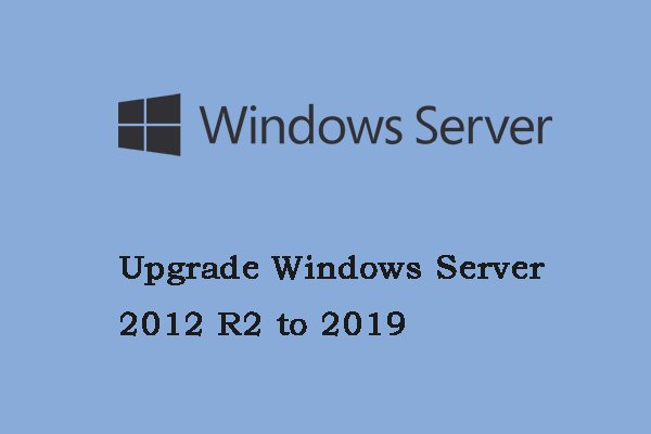 Como atualizar o Windows Server 2012 R2 para a versão 2019? [Passo a passo]