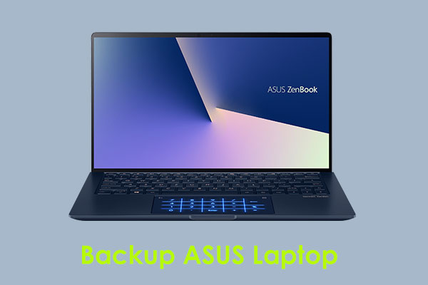 How to Backup ASUS Laptop Windows 10/11? 5 Options to Choose!